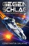 Gegenschlag: Die Erstkontakt-Krise 3 Cover des Buches Gegenschlag: Die Erstkontakt-Krise 3 (ISBN: B0DNCQXVKX)