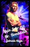 Mein Jahr mit Mr. Bombastik Cover des Buches Mein Jahr mit Mr. Bombastik (ISBN: B0FDXTKJFG)