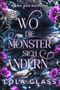 Wo die Monster sich Ändern: Ein paranormaler, romantischer Shifter Liebesroman (Mond der Monster 3) Cover des Buches Wo die Monster sich Ändern: Ein paranormaler, romantischer Shifter Liebesroman (Mond der Monster 3) (ISBN: B0FS1LDXFY)