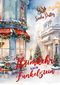 Heimkehr nach Funkelstein: Ein herzerwärmender Winterliebesroman Cover des Buches Heimkehr nach Funkelstein: Ein herzerwärmender Winterliebesroman (ISBN: B0G3GW4DJP)