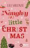 Naughty Little Christmas (Jingle Bells Kiss 1) Cover des Buches Naughty Little Christmas (Jingle Bells Kiss 1) (ISBN: B0G3W15D6V)