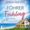 Föhrer Frühling: Neuanfang an der Nordsee, Band 1 Cover des Buches Föhrer Frühling: Neuanfang an der Nordsee, Band 1 (ISBN: B0GQ1LWRQ3)