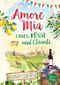 Amore Mia: Chaos, Küsse und Chianti - Eine humorvolle Sommer-Liebeskomödie mit Toskana Flair und Happy End Cover des Buches Amore Mia: Chaos, Küsse und Chianti - Eine humorvolle Sommer-Liebeskomödie mit Toskana Flair und Happy End (ISBN: B0GQPSLV6T)