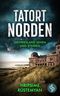 Tatort Norden – Ostfriesland sehen und sterben | Ein fesselnder Nordseekrimi Cover des Buches Tatort Norden – Ostfriesland sehen und sterben | Ein fesselnder Nordseekrimi (ISBN: B0GR51XNFW)