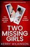 Two Missing Girls: A completely addictive and gripping psychological thriller (English Edition) Cover des Buches Two Missing Girls: A completely addictive and gripping psychological thriller (English Edition) (ISBN: B0GXJS2ZVM)