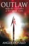 Outlaw (Outlaw Chronicles Book 1) Cover des Buches Outlaw (Outlaw Chronicles Book 1) (ISBN: 9780748120659)