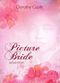 Picture Bride - Die Geschichte einer Fotobraut: Liebesroman Cover des Buches Picture Bride - Die Geschichte einer Fotobraut: Liebesroman (ISBN: B00JU6VW0M)