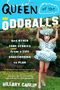 Queen of the Oddballs: And Other True Stories from a Life Unaccording to Plan Cover des Buches Queen of the Oddballs: And Other True Stories from a Life Unaccording to Plan (ISBN: 9780060878832)