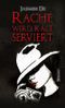 Rache wird kalt serviert Cover des Buches Rache wird kalt serviert (ISBN: B00N30TLO0)