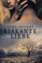 Riskante Liebe Cover des Buches Riskante Liebe (ISBN: B00GCX3CU4)