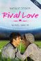 Rival Love Cover des Buches Rival Love (ISBN: B00MS5ZFBY)
