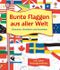 Bunte Flaggen aus aller Welt Erkennen, Verstehen und Ausmalen Cover des Buches Bunte Flaggen aus aller Welt Erkennen, Verstehen und Ausmalen (ISBN: 9781035705627)