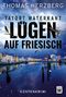 Lügen auf Friesisch Cover des Buches Lügen auf Friesisch (ISBN: 9782496718362)