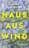 Haus aus Wind Cover des Buches Haus aus Wind (ISBN: 9783103975369)