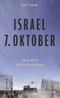Israel, 7. Oktober Cover des Buches Israel, 7. Oktober (ISBN: 9783103976458)