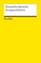 Klassische deutsche Kurzgeschichten Cover des Buches Klassische deutsche Kurzgeschichten (ISBN: 9783150182512)