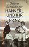 Hannerl und ihr zu klein geratener Prinz Cover des Buches Hannerl und ihr zu klein geratener Prinz (ISBN: 9783218010887)