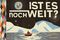 Ist es noch weit? Cover des Buches Ist es noch weit? (ISBN: 9783257012309)