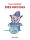 Dies und das Cover des Buches Dies und das (ISBN: 9783257012514)