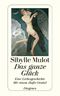 Das ganze Glück Cover des Buches Das ganze Glück (ISBN: 9783257233407)
