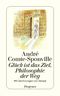 Glück ist das Ziel, Philosopie der Weg Cover des Buches Glück ist das Ziel, Philosopie der Weg (ISBN: 9783257241914)