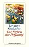 Die Farben der Hoffnung Cover des Buches Die Farben der Hoffnung (ISBN: 9783257243376)