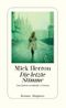 Die letzte Stimme Cover des Buches Die letzte Stimme (ISBN: 9783257301199)