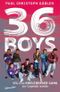 36 Boys Cover des Buches 36 Boys (ISBN: 9783351051426)