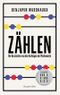 Zählen. Die Geschichte von den Anfängen der Mathematik Cover des Buches Zählen. Die Geschichte von den Anfängen der Mathematik (ISBN: 9783365008911)
