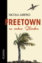 Freetown in sieben Stunden Cover des Buches Freetown in sieben Stunden (ISBN: 9783384828842)