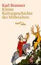 Kleine Kulturgeschichte des Mittelalters Cover des Buches Kleine Kulturgeschichte des Mittelalters (ISBN: 9783406637155)