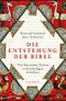 Die Entstehung der Bibel Cover des Buches Die Entstehung der Bibel (ISBN: 9783406739460)