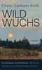 Wildwuchs Cover des Buches Wildwuchs (ISBN: 9783406826221)