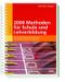 2000 Methoden für Schule und Lehrerbildung Cover des Buches 2000 Methoden für Schule und Lehrerbildung (ISBN: 9783407255556)