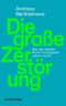 Die große Zerstörung Cover des Buches Die große Zerstörung (ISBN: 9783411747337)