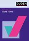 Einfach können - Gute Texte Cover des Buches Einfach können - Gute Texte (ISBN: 9783411756957)