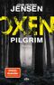 Oxen. Pilgrim Cover des Buches Oxen. Pilgrim (ISBN: 9783423221504)