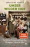Unser wilder Hof Cover des Buches Unser wilder Hof (ISBN: 9783423264396)