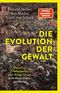 Die Evolution der Gewalt Cover des Buches Die Evolution der Gewalt (ISBN: 9783423352635)
