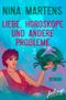 Liebe, Horoskope und andere Probleme Cover des Buches Liebe, Horoskope und andere Probleme (ISBN: 9783426438800)