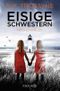 Eisige Schwestern Cover des Buches Eisige Schwestern (ISBN: 9783426520147)