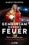 Gemeinsam durchs Feuer Cover des Buches Gemeinsam durchs Feuer (ISBN: 9783426659625)