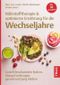 Nährstofftherapie & optimierte Ernährung für die Wechseljahre Cover des Buches Nährstofftherapie & optimierte Ernährung für die Wechseljahre (ISBN: 9783432117621)