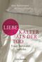 Liebe - kälter als der Tod Cover des Buches Liebe - kälter als der Tod (ISBN: 9783442175628)