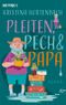 Pleiten, Pech und Papa Cover des Buches Pleiten, Pech und Papa (ISBN: 9783453442665)