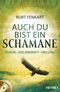 Auch du bist ein Schamane (+CD) Cover des Buches Auch du bist ein Schamane (+CD) (ISBN: 9783453702813)