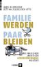 Familie werden – Paar bleiben Cover des Buches Familie werden – Paar bleiben (ISBN: 9783456853888)