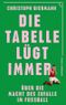Die Tabelle lügt immer Cover des Buches Die Tabelle lügt immer (ISBN: 9783462007893)