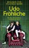 Udo Fröhliche Cover des Buches Udo Fröhliche (ISBN: 9783462013719)