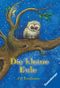 Die kleine Eule Cover des Buches Die kleine Eule (ISBN: 9783473520848)